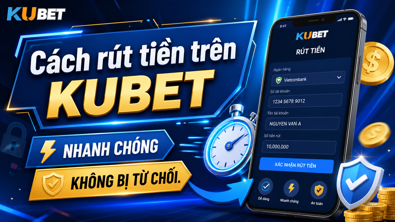 Cách rút tiền trên KUBET nhanh chóng, không bị từ chối