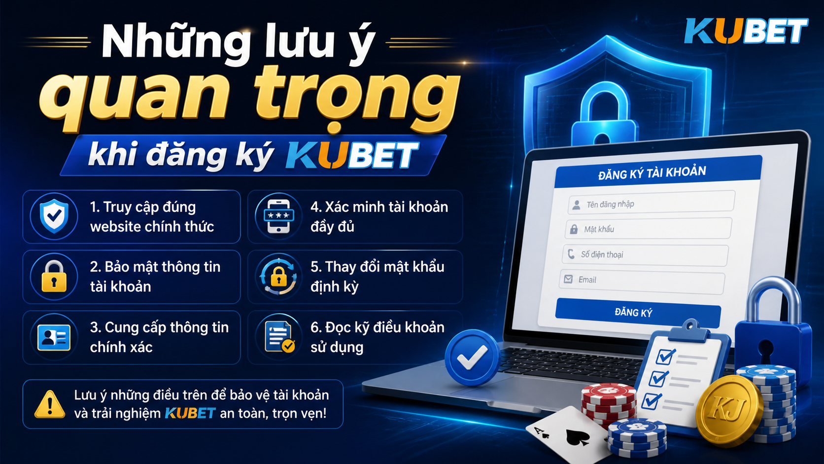 Những lưu ý quan trọng khi đăng ký KUBET